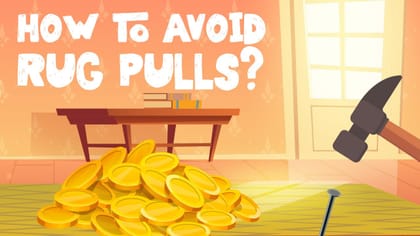 How to Avoid Rug Pulls in Crypto? (5 Ways Explained) How to Avoid Rug Pulls in Crypto? (5 Ways Explained)